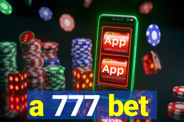 a 777 bet
